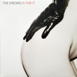 Strokes, The – Is This It