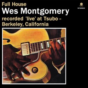 Wes Montgomery – Full House +1