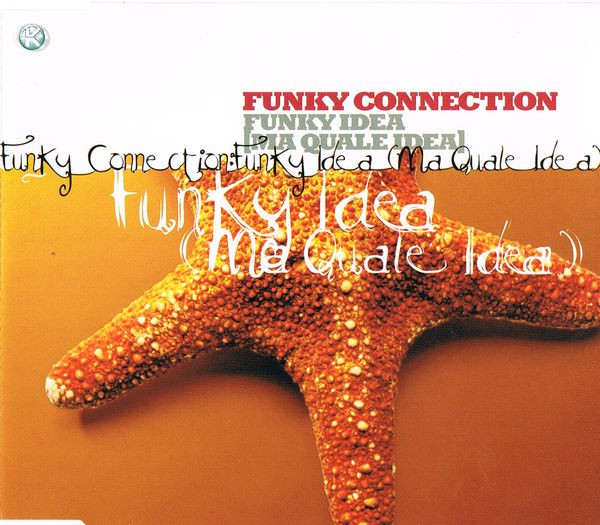 Funky Connection – Funky Idea (Ma Quale Idea)