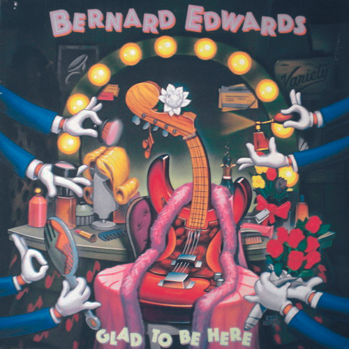 Bernard Edwards – Glad To Be Here