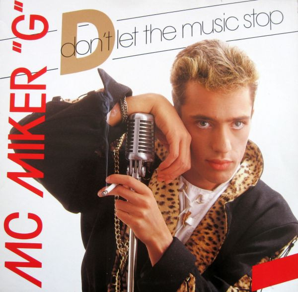 MC Miker "G" – Don't Let The Music Stop