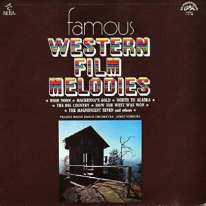 Czechoslovak Radio Dance Orchestra, Josef Vobruba – Famous Western Film Melodies