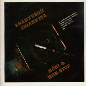 Nóri & Non-Stop – Aranyvégű Cigaretta