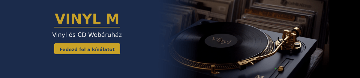 Vinyl M – Vinyl és CD Webáruház, fedezd fel a kínálatot